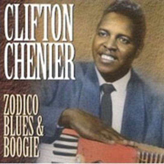 Zodico Blues &. Boogie Clifton Chenier