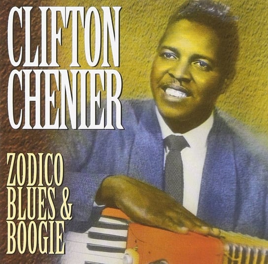 Zodico Blues & Boogie (USA Edition) (Remastered) Chenier Clifton