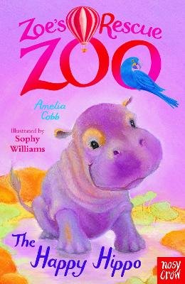 Zoe's Rescue Zoo: The Happy Hippo Cobb Amelia