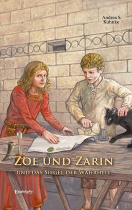 Zoe und Zarin und das Siegel der Wahrheit Engelsdorfer Verlag