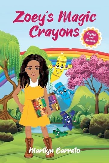Zoey's Magic Crayons (English-Spanish Edition) Barreto Marilyn