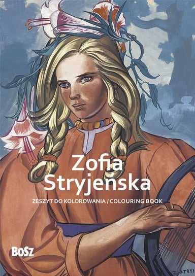 Zofia Stryjeńska. Zeszyt do kolorowania Opracowanie zbiorowe