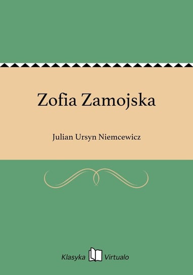 Zofia Zamojska Niemcewicz Julian Ursyn