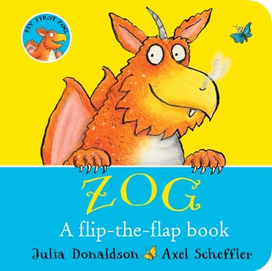 ZOG - A Flip-the-Flap Board Book Donaldson Julia
