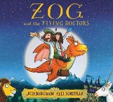 Zog and the Flying Doctors Donaldson Julia, Scheffler Axel