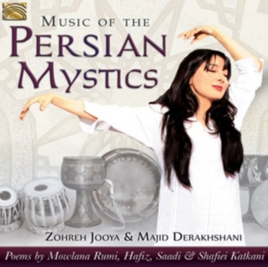 Zohreh Jooya & Majid Derakhshani Music Of The Persian Mystics Jooya Zohreh