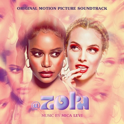 Zola (Original Motion Picture Soundtrack) Mica Levi