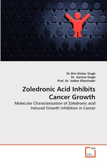 Zoledronic Acid Inhibits Cancer Growth Singh Shiv Kishor