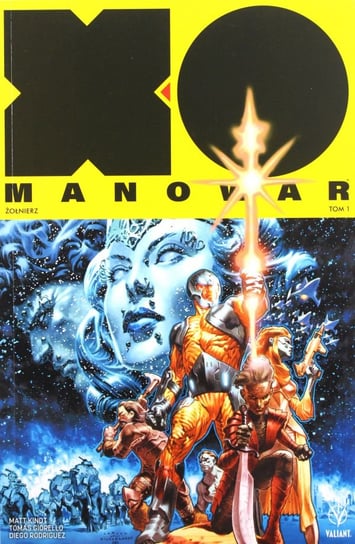 Żołnierz. X-O Manowar. Tom 1 Kindt Matt, Giorello Tomas