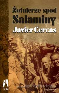 Żołnierze spod Salaminy Cercas Javier