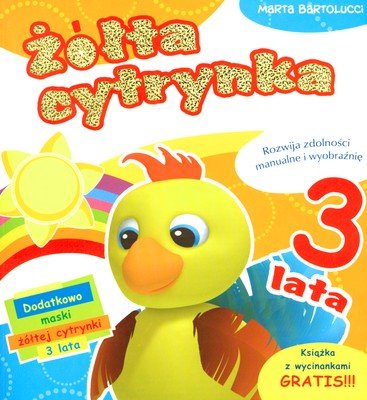 Żółta cytrynka. 3 lata Bartolucci Marta