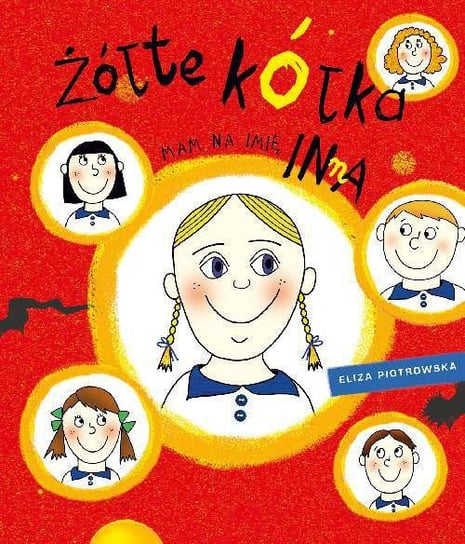 Żółte kółka. Mam na imię Inna Piotrowska Eliza