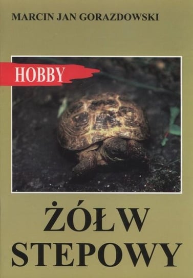 Żółw stepowy Gorazdowski Marcin Jan