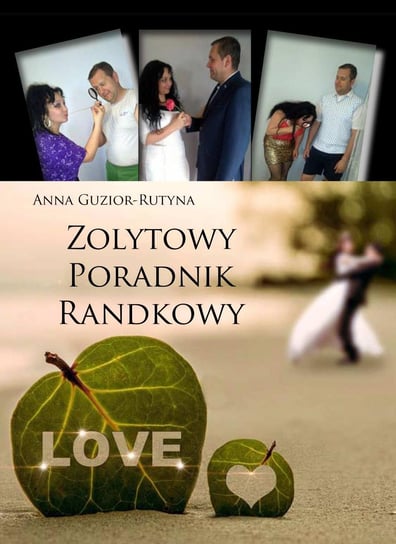 Zolytowy poradnik randkowy - ebook mobi Guzior-Rutyna Anna