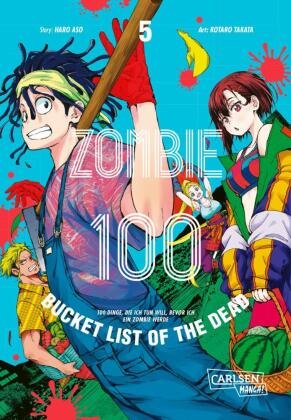 Zombie 100 - Bucket List of the Dead 5 Carlsen Verlag