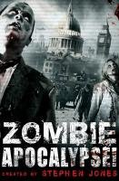 Zombie Apocalypse! Jones Stephen