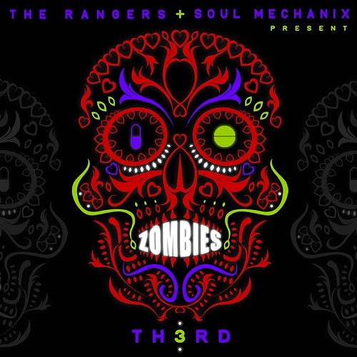 Zombies The Ranger$ & Soul Mechanix