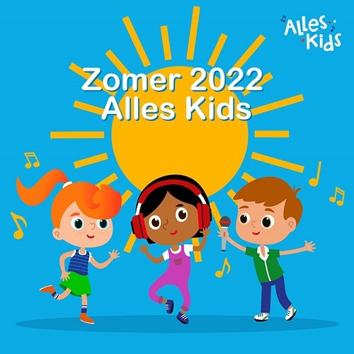 Zomer 2022 Alles Kids Various Artists