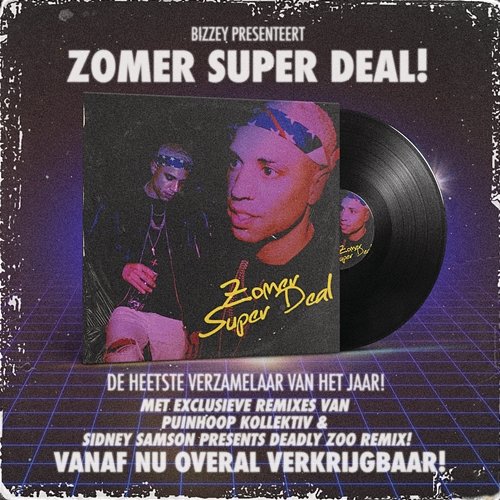 Zomer Super Deal Bizzey