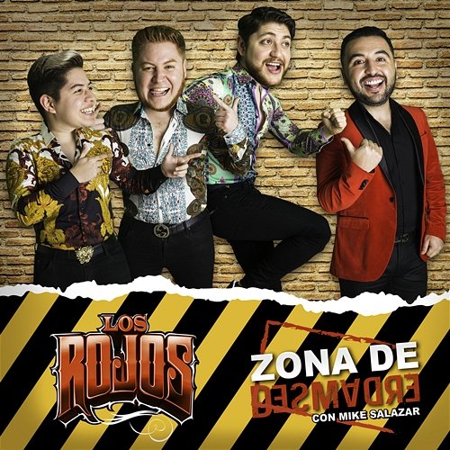 Zona De Desmadre Los Rojos feat. Mike Salazar