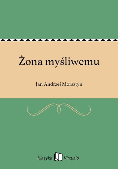 Żona myśliwemu Morsztyn Jan Andrzej