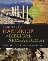 Zondervan Handbook of Biblical Archaeology Price Randall J., House Wayne H.