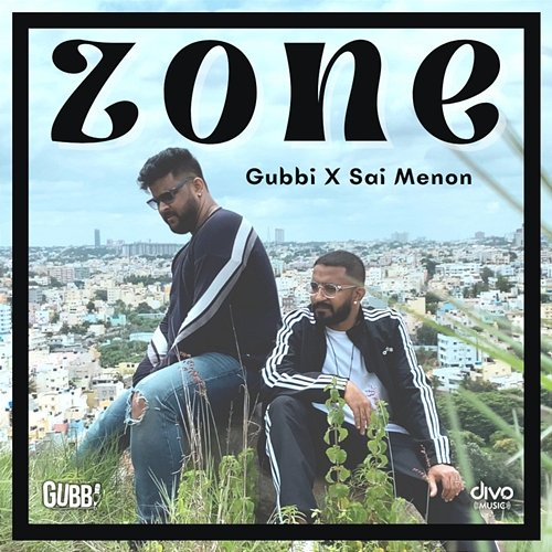 ZONE (From "The Calm EP") Gubbi & Sai Menon