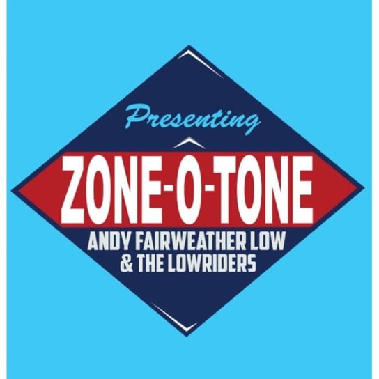 Zone-O-Tone Andy Fairweather Low & The Low Riders