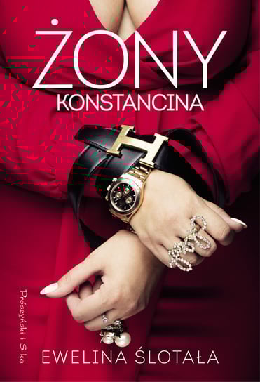 Żony Konstancina Ewelina Ślotała