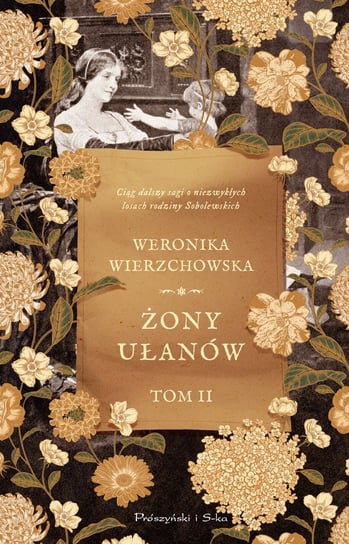 Żony ułanów. Rodzina Sobolewskich. Tom 2 Wierzchowska Weronika