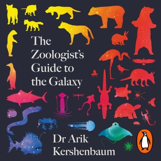 Zoologist's Guide to the Galaxy Kershenbaum Arik