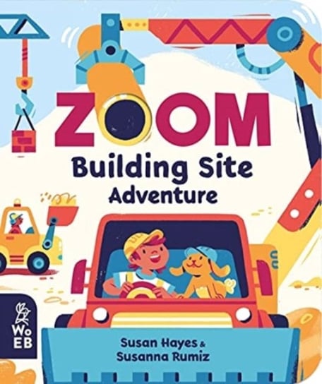 Zoom: Building Site Adventure Susan Hayes