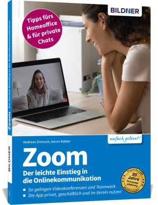 Zoom - Der leichte Einstieg in die Onlinekommunikation BILDNER Verlag