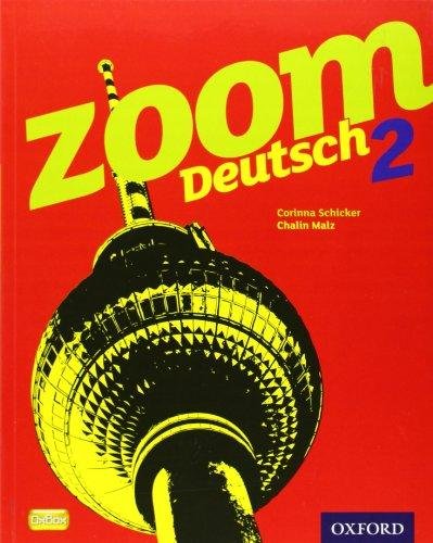 Zoom Deutsch 2 Student Book Corinna Schicker, Chalin Malz
