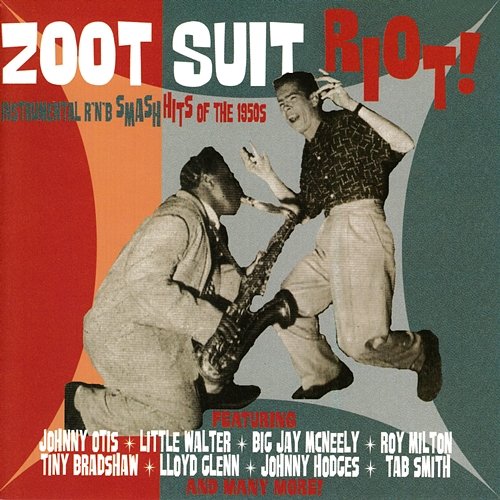 Zoot Suit Riot: Instrumental R&B Smash Hits of the 1950s Various Artists