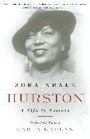 Zora Neale Hurston: A Life in Letters Kaplan Carla