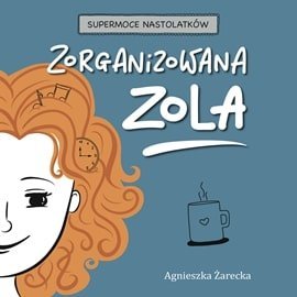 Zorganizowana Zola Agnieszka Żarecka