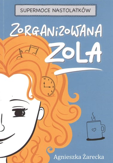 Zorganizowana Zola Agnieszka Żarecka