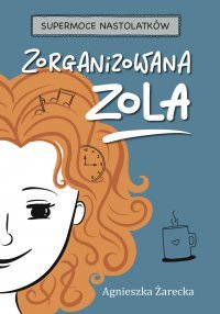 Zorganizowana Zola - ebook epub Agnieszka Żarecka