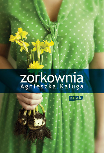 Zorkownia Kaluga Agnieszka
