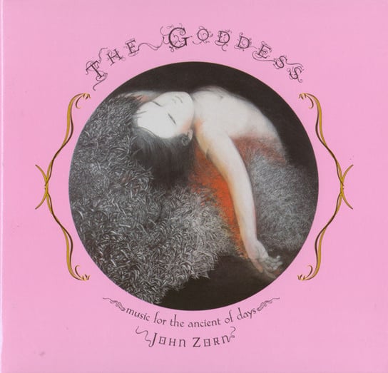 Zorn: The Goddess - Music for the Ancient of Days Ribot Marc, Emanuel Carol, Dunn Trevor, Wollesen Kenny, Perowsky Ben
