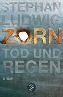 Zorn - Tod und Regen Ludwig Stephan