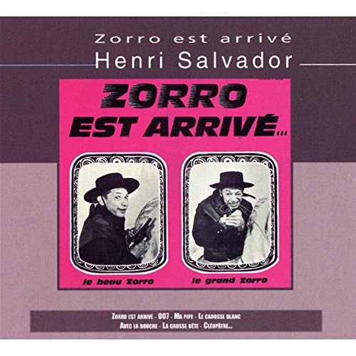 Zorro Est Arrive Salvador Henri