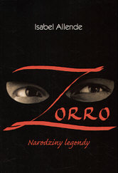 Zorro. Narodziny legendy Allende Isabel