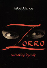 Zorro. Narodziny legendy Allende Isabel