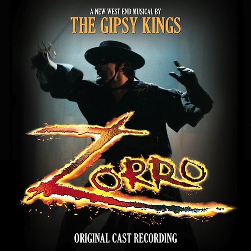 Zorro (Original London Cast Recording) Gipsy Kings