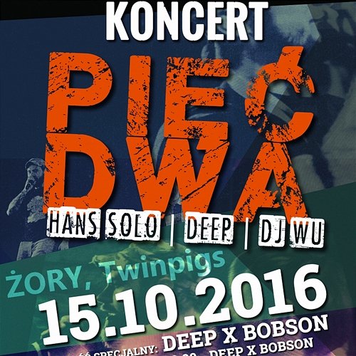Żory Live 2016 Hans Solo, Pięć Dwa