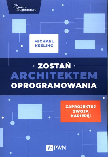 Zostań architektem oprogramowania Keeling Michael