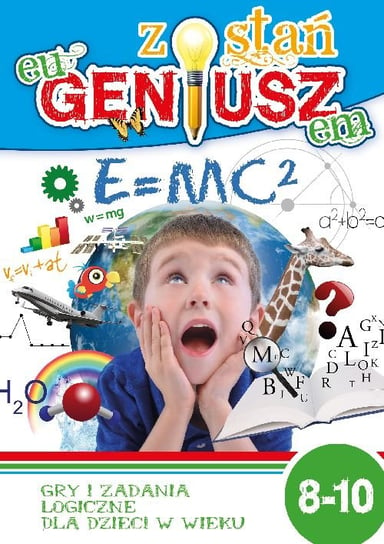 Zostań Eu-geniuszem. Gry i zadania logiczne dla dzieci w wieku 8-10 lat Navarro Angels