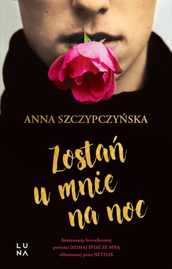 Zostań u mnie na noc Szczypczyńska Anna